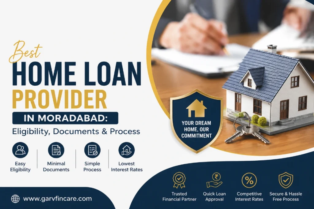 best Home Loan Provider in Moradabad